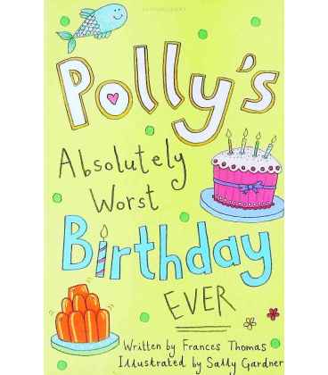 Polly's Absolutely Worst Birthday Ever