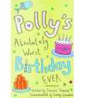 Polly's Absolutely Worst Birthday Ever