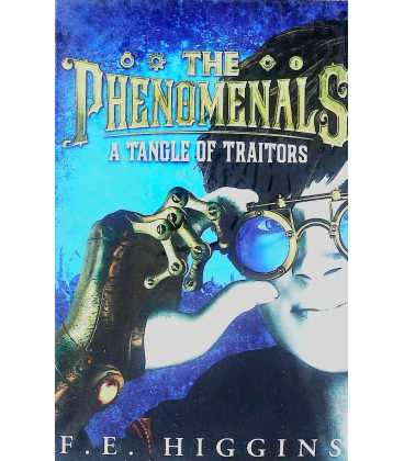 The Phenomenals A Tangle of Traitors