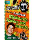Deadly Factbook (Minibeasts - Spiders and Insects)