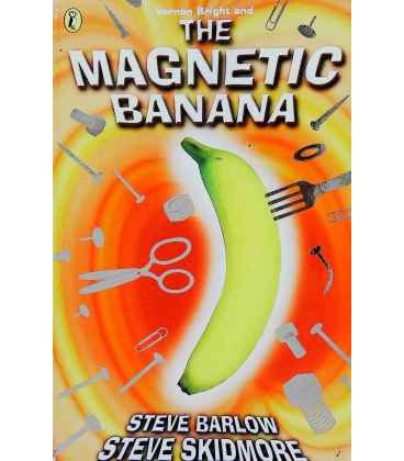 Vernon Bright and the Magnetic Banana