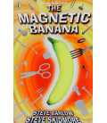 Vernon Bright and the Magnetic Banana