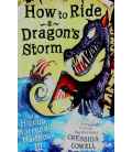 How to Ride a Dragon's Storm