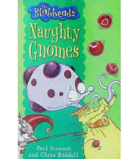Naughty Gnomes (The Blobheads)