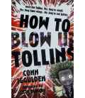 How to Blow Up Tollins