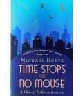 Time Stops for No Mouse