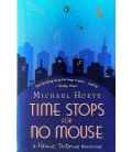 Time Stops for No Mouse