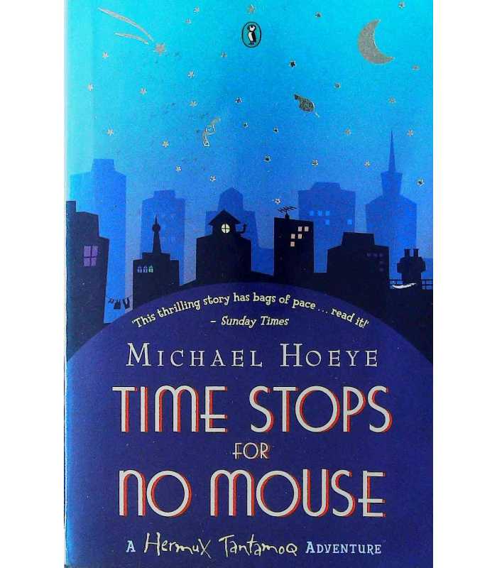 Time Stops for No Mouse | Michael Hoeye | 9780141315126
