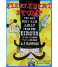 Fizzlebert Stump The Boy Who Ran Away From the Circus (and joined the library)