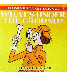 What's Under the Ground? (Usborne Pocket Science)