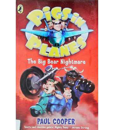 Pigs In Planes The Big Bear Nightmare