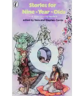 Stories for Nine Year Olds and Other Young Readers