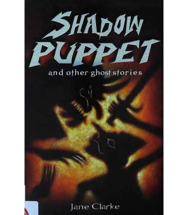 Shadow Puppet and Other Ghost Stories