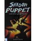 Shadow Puppet and Other Ghost Stories