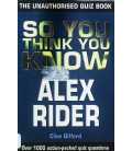 So You Think You Know Alex Rider