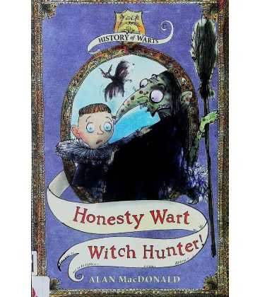 Honesty Wart Witch Hunter! (History of Warts)
