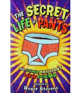 The Secret Life of Pants and Other Brilliant Poems