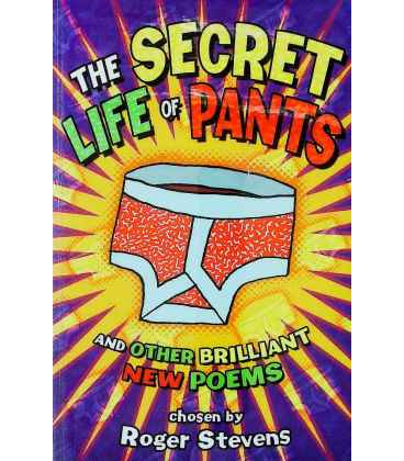 The Secret Life of Pants and Other Brilliant Poems