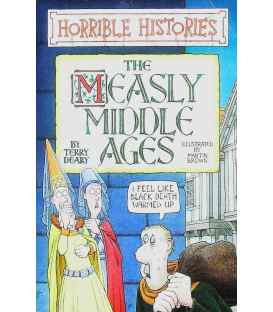 The Measly Middle Ages (Horrible Histories)