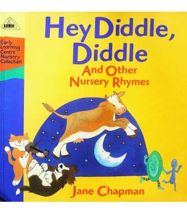 Hey Diddle Diddle And Other Nursery Rhymes
