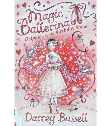 Delphie and the Birthday Show (Magic Ballerina)
