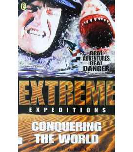 Conquering the World (Extreme Expeditions)