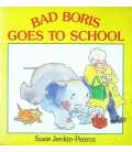 Bad Boris Goes to School