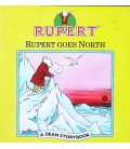 Rupert Goes North