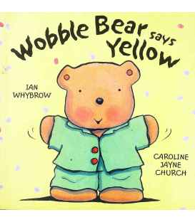 Wobble Bear Says Yellow