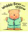 Wobble Bear Says Yellow