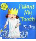 I Want My Tooth (Little Princess)