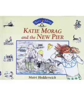 Katie Morag and the New Pier