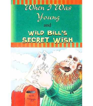 When I Was Young/Wild Bill's Secret Wish