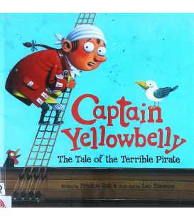 Captain Yellowbelly the Tale of the Terrible Pirate