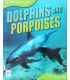 Dolphins and Porpoises (Animal Lives)