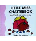 Little Miss Chatterbox and the Burst Strawberry
