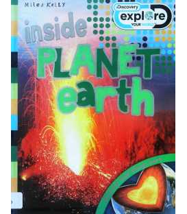 Inside Planet Earth (Discovery Explore Your World)