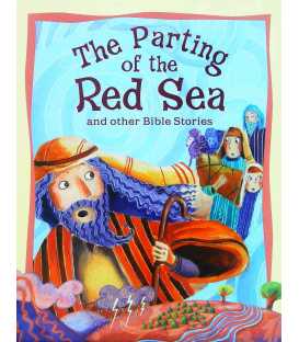 The Parting of the Red Sea and Other Bible Stories