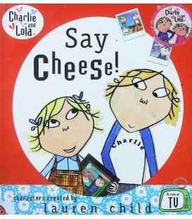 Say Cheese (Charlie and Lola)