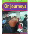 What Is It Like on Journeys?