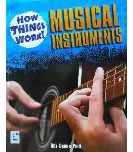 Musical Instruments (How Things Work)