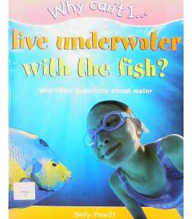 Live Underwater with the Fish?