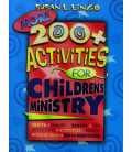 More 200+ Activities for Children's Ministry