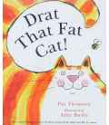 Drat That Fat Cat!