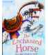 Enchanted Horse and Other Magical Stories