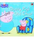 Daddy Pig's Old Chair