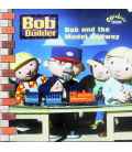 Bob and the Model Railway (Bob the Builder)