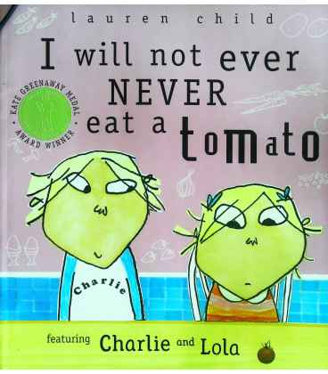 I Will Not Ever Never Eat A Tomato