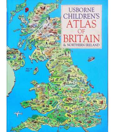 Usborne Childrens' Atlas of Britain & Northern Ireland
