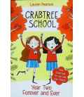 Year Two Forever and Ever (Crabtree School)